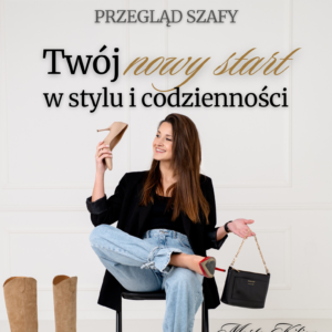 E-book "Przegląd szafy. Twój nowy start w stylu i codzienności" + 2 BONUSY